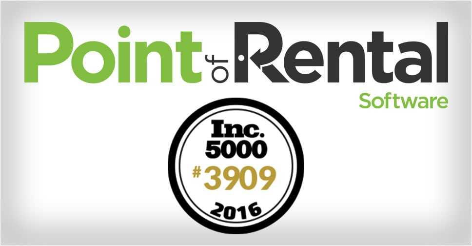 Point of Rental was named one of Inc. 5000's Fastest-Growing Companies in America in 2016