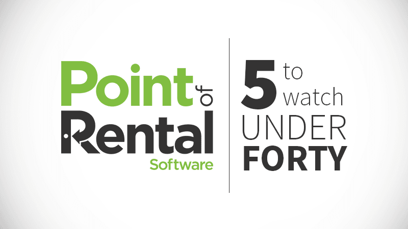 We talked to Point of Rental's 5 to watch under 40 from Rental Management Magazine.