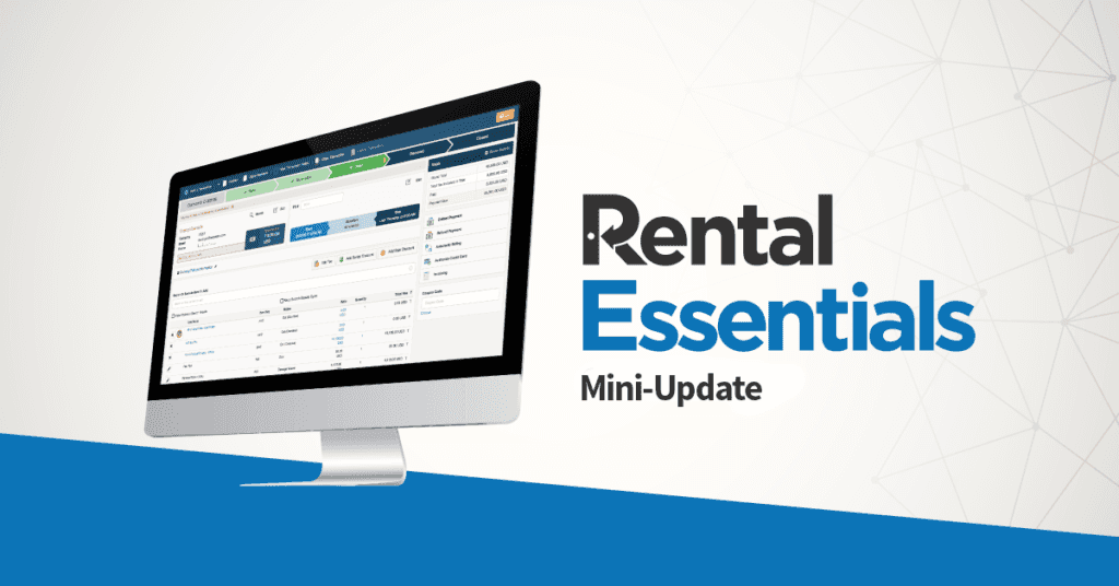 Rental Essentials' July Mini-Update creates a better customer experience.
