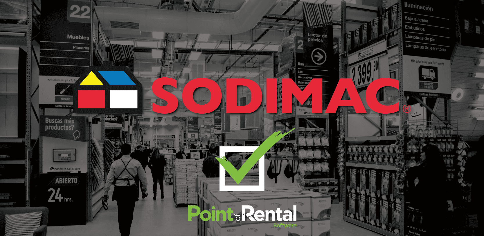 Sodimac agreed to terms with Point of Rental to run rentals in its stores.