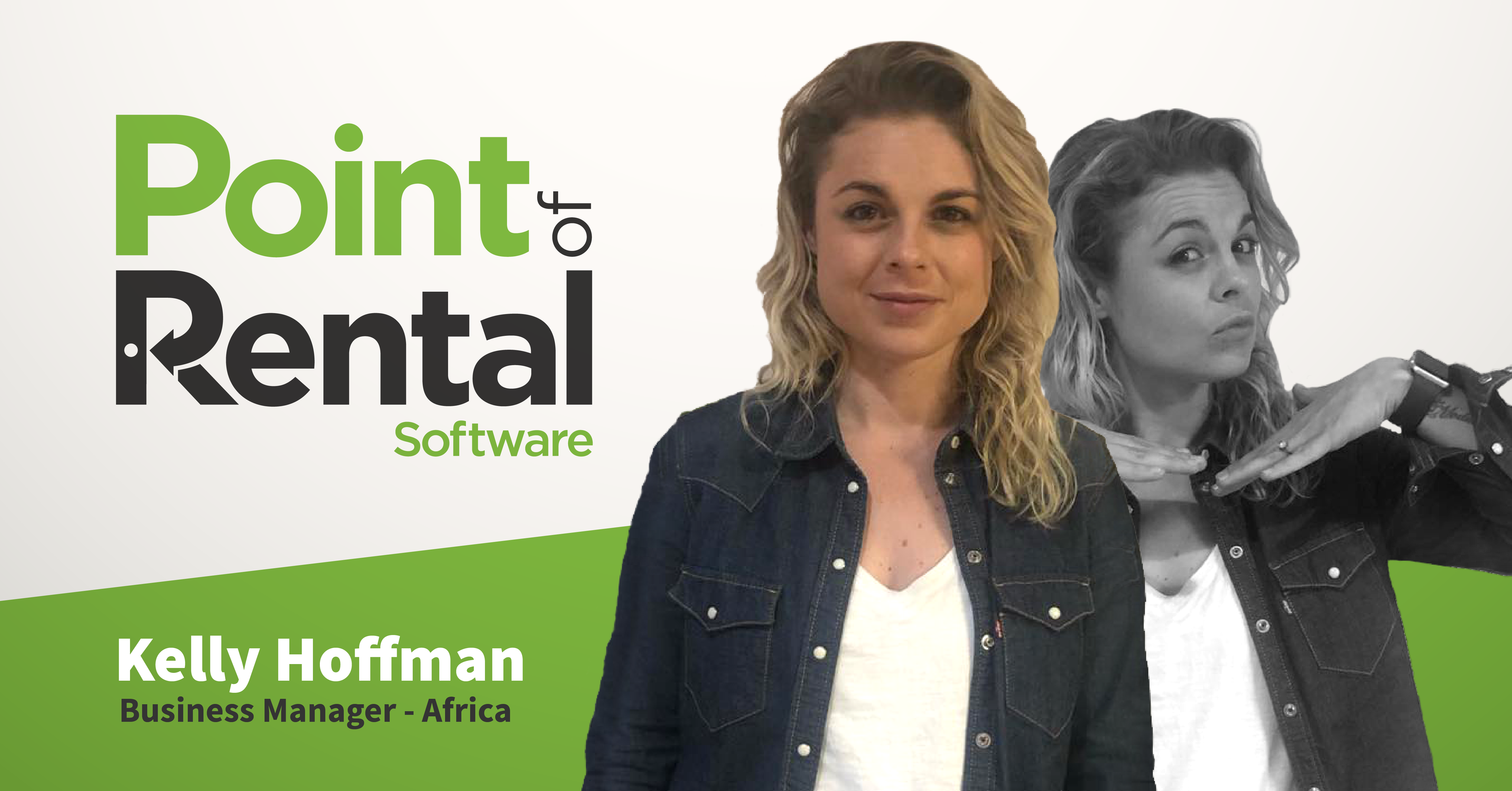 Kelly Hoffman is Point of Rental's new Business Manager on the African continent.