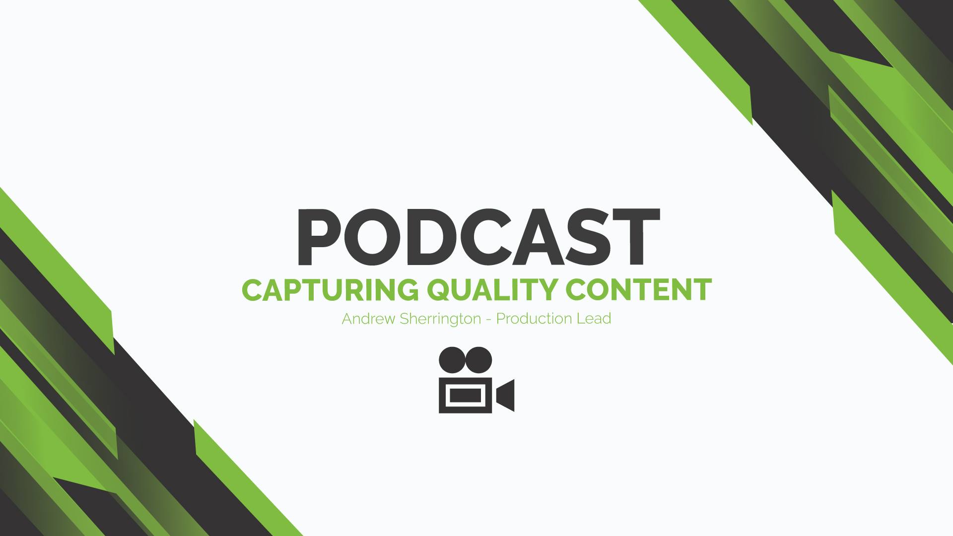 Capturing Quality Content Podcast Graphic