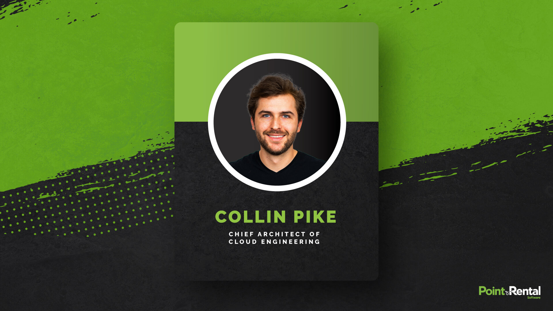 Point of Rental's new Cloud Engineering team's chief architect, Collin Pike