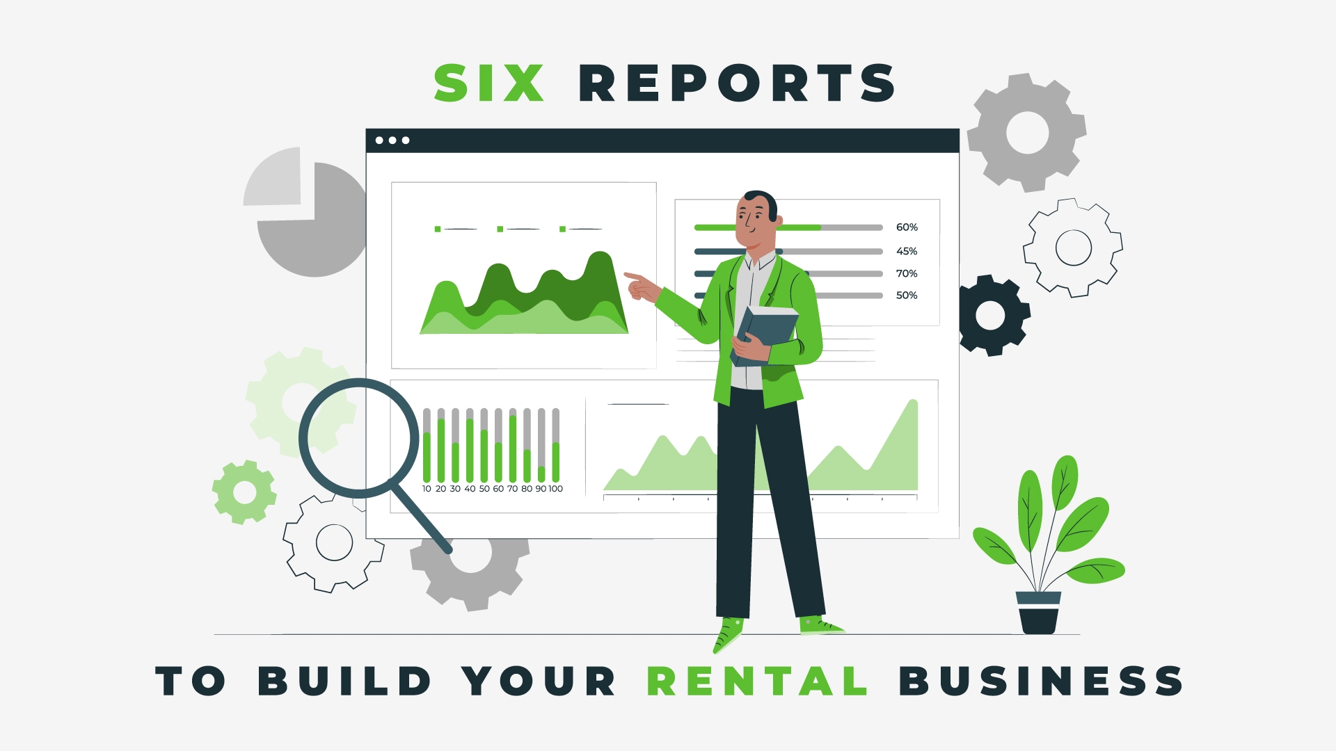 6 Reports to Build Your Rental Business with man in front of reports graphic