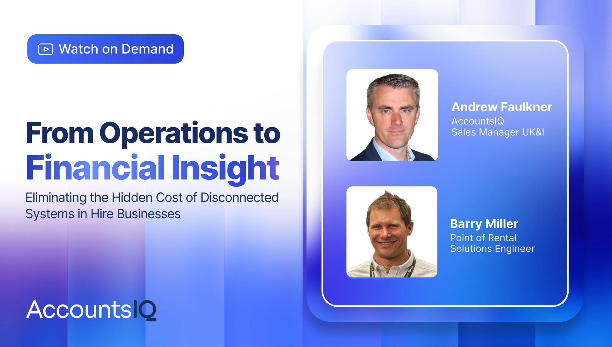 Watch the AccountsIQ and Point of Rental webinar on demand